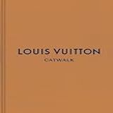 Louis Vuitton  The Complete Fashion Collections