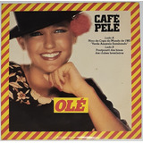 Lp - Café Pelé - Xuxa - Olé - 1982