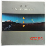Lp - Kitaro - Towards The West - 1985 - Polydor