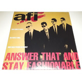 Lp Afi Answer That And Stay