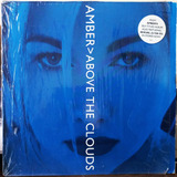 Lp Amber Above The Clouds Single 12 Vinil Importado