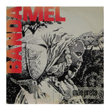 Lp Banda Mel Mae Preta samba Reggae Axe Music Novo Vinil