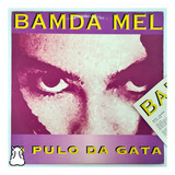 Lp Banda Mel O Pulo Da Gata Disco De Vinil 1994 Com Encarte