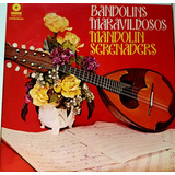 Lp Bandolins Maravilhosos Mandolin Serenaders Novo