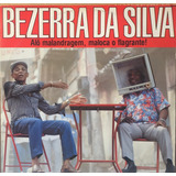 Lp Bezerra Da Silva - Alô Malandragem - Rca Vik - 1986 