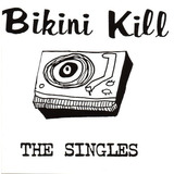 Lp Bikini Kill The Singles