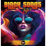 Lp Black Songs In Love Vol