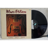 Lp Blues Etilicos San