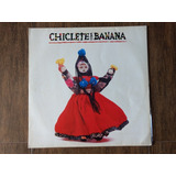 Lp Chiclete Com Banana Original Rca