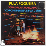 Lp Coroné Pereira Pula Fogueira Vinil