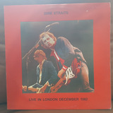 Lp Dire Straits Live In London December 1982 Bootleg Raro