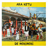 Lp Disco Vinil Ara Ketu De Periperi 1993 Relíquia Coleção