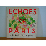 Lp Echoes Of Paris George Feyer