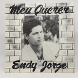 Lp Endy Jorge Meu Querer Disco De Vinil 1988 - Single
