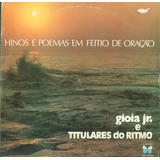 Lp Goia Jr. Titulares Do Ritmo - Hinos E Poemas Feitio De