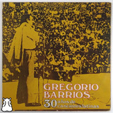 Lp Gregório Barrios 30 Años De Canciones Latinas Disco Vinil