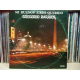 Lp Gregorio Barrios-mi Buenos Aires Querido
