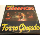 Lp Grupo Carrapicho 1987 Forró Gingado  zezinho E Ramiro 