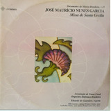 Lp José Maurício Nunes Garcia Missa De Santa Cecília