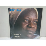 Lp Jovelina Pérola Negra - 1986 - Samba Mpb Disco Vinil