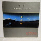 Lp Kitaro Towards The West 1986 14j Vinil