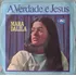Lp Mara Dalila - A Verdade É Jesus - Bandeira Branca