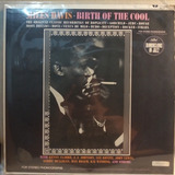 Lp Miles Davis Birth Of The Cool Vinil Novo Original Lacrado