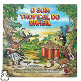 Lp O Som Tropical Do Brasil