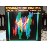 Lp Orquestra Romanticos De