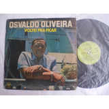 Lp Osvaldo Oliveira Voltei Pra Ficar Cbs 1979