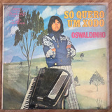 Lp Oswaldinho So Quero