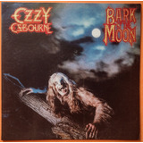 Lp Ozzy Osbourne Bark At The Moon 1983 Black Sabbath Vinil