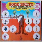 Lp Quarteto Peralta Bode Brito Vinil Novo 1979