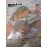 Lp Raices Incas Flautas
