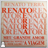 Lp Renato Terra Meu Grande Amor Disco De Vinil Single