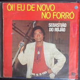 Lp Sebastião Do Rojão Ói