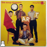 Lp The Soup Dragons Hang ten Disco De Vinil 1987