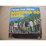 Lp Vinil Bandinha Do Barril Férias