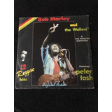 Lp Vinil Bob Marley And The Wailers 12 Reggae Hits 1981 