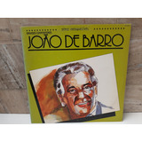Lp Vinil joão De Barro 1990 Série Grandes Compositores