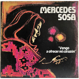 Lp Vinil Mercedes Sosa Vengo A Ofrecer Mi Corazon 1985 