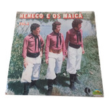 Lp Vinil Neneco E Os Maicá volume 4 Bem Raro
