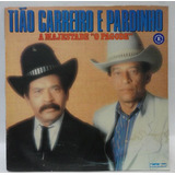 Lp Vinil Tião Carreiro E Pardinho Ano 1988 A Majestade