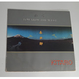 Lp Vinil Towards The West Kitaro