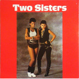 Lp Vinil Two Sisters Break Primeira Ed. Argentina 1984 Raro.