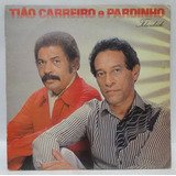 Lp Vinil Usado Tião Carreiro E Pardinho Felicidade