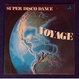 Lp Vinil Voyage Super Disco Dance Black Horse