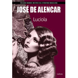 Luciola (jose De Alencar) - - Lafonte