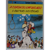 Lucky Luke A Corda Do Enforcado E Outras Histórias Martins Fontes 1986