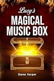 Lucy S Magical Music Box
